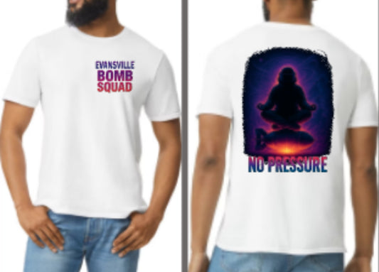 Evansville Bomb Squad NO PRESSURE Tee