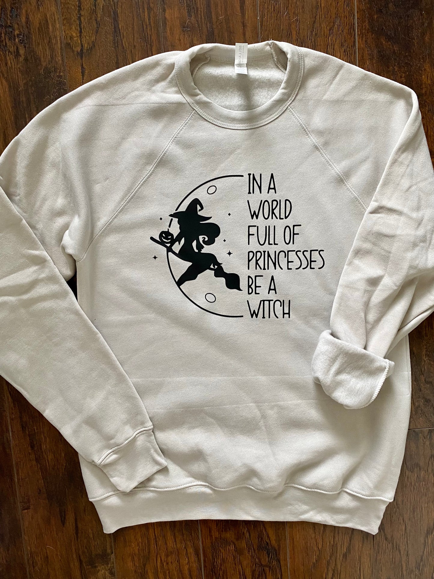 In A World Full of Princesses Crewneck Sweatshirt