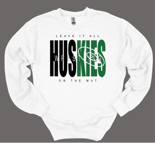 HUSKIES Wrestling Leave It All On The Mat Crewneck Sweatshirt